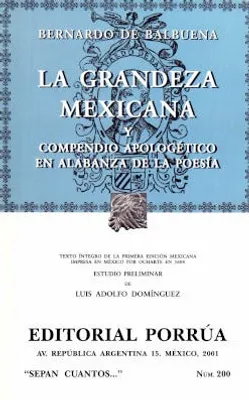 La grandeza mexicana y compendio apologético en alabanza de la poesía