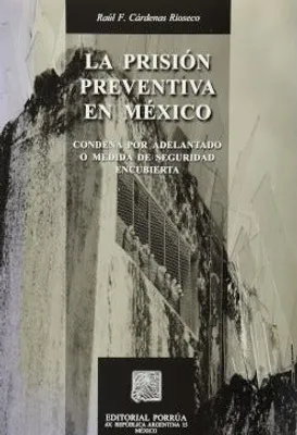 La prisión preventiva en México