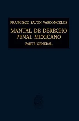 Manual de derecho penal mexicano