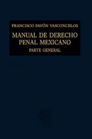 Manual de derecho penal mexicano