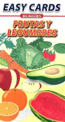 Easy Cards Bilingües • Frutas y Legumbres, Fruits And Vegetables