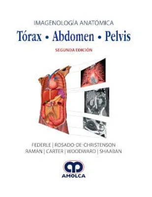 Imagenología anatómica: Tórax · abdomen · pelvis