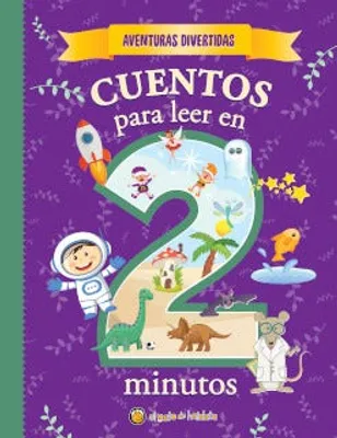 Aventuras divertidas: Cuentos para leer en dos minutos