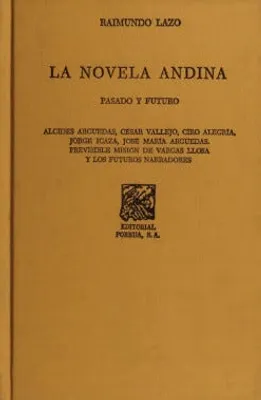 La novela andina: Pasado y futuro