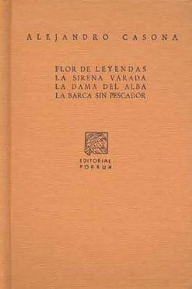 Flor de leyendas · La sirena varada · La dama del alba · La barca sin pescador