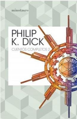 Cuentos completos II Philip K. Dick