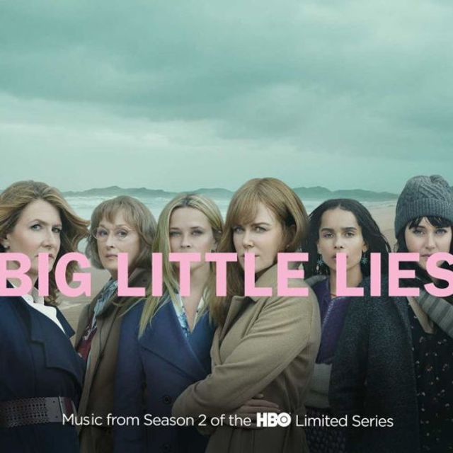 Big Little Lies, Season 2 [Original TV Soundtrack]