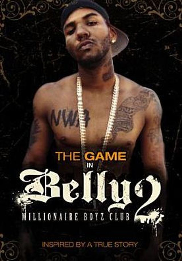 Belly 2: Millionaire Boyz Club