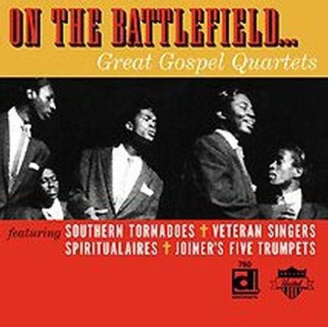 On the Battlefield: Great Gospel Quartets