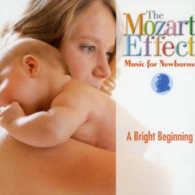 The Mozart Effect: Music for Newborns - A Bright Beginning