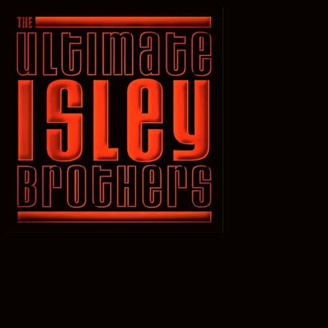 Ultimate Isley Brothers