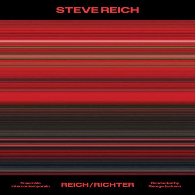 Steve Reich: Reich/Richter