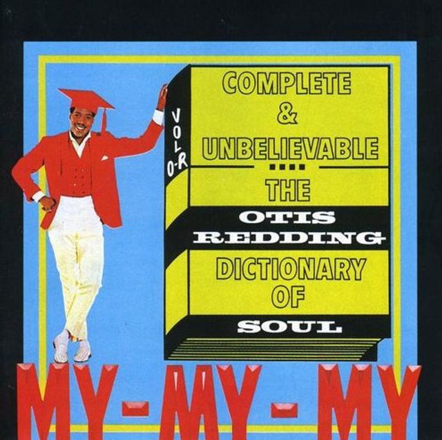 Complete & Unbelievable: The Otis Redding Dictionary of Soul