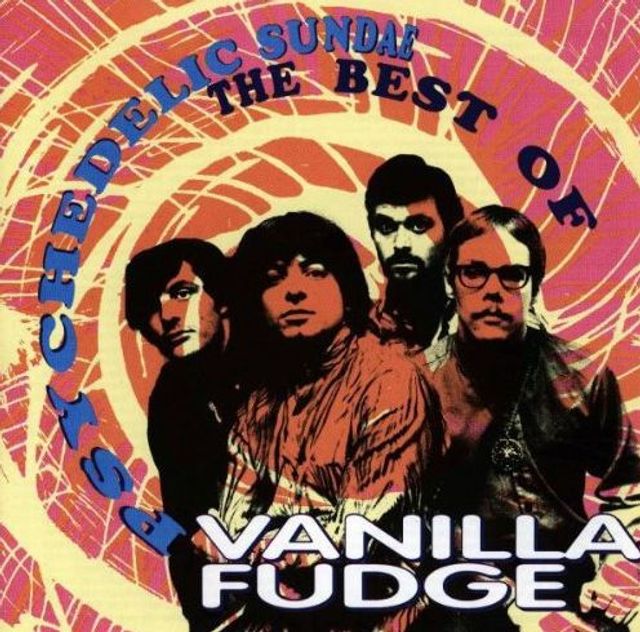 Psychedelic Sundae: The Best of Vanilla Fudge