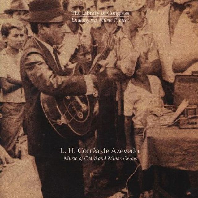 L.H. Correa de Azevedo: Music of Ceara and Minas Gerais [Smithsonian]