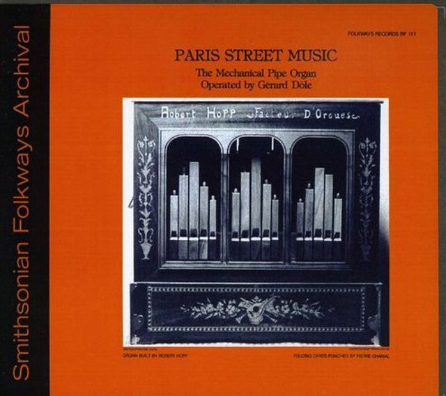 Paris Street Music: The Mechanical Pipe Organ