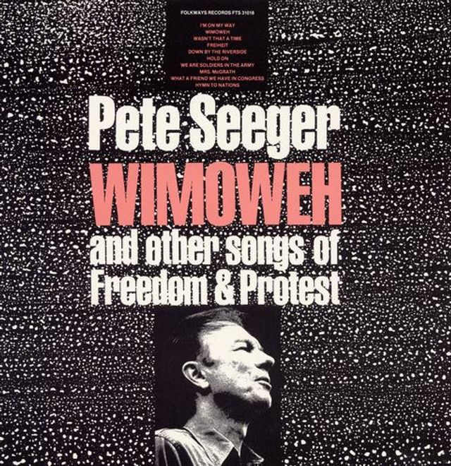Wimoweh (And Other Songs of Freedom and Protest)