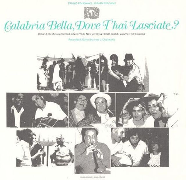 Calabria Bella, Dove T'hai Lasciate?: Italian Folk Music Collected in New York, New Jersey and Rhode Island, Vol. 2