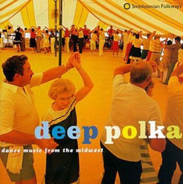 Deep Polka: Dance Music from the Midwest