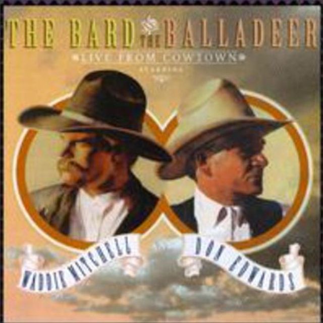 The Bard & The Balladeer: Live From Cowtown