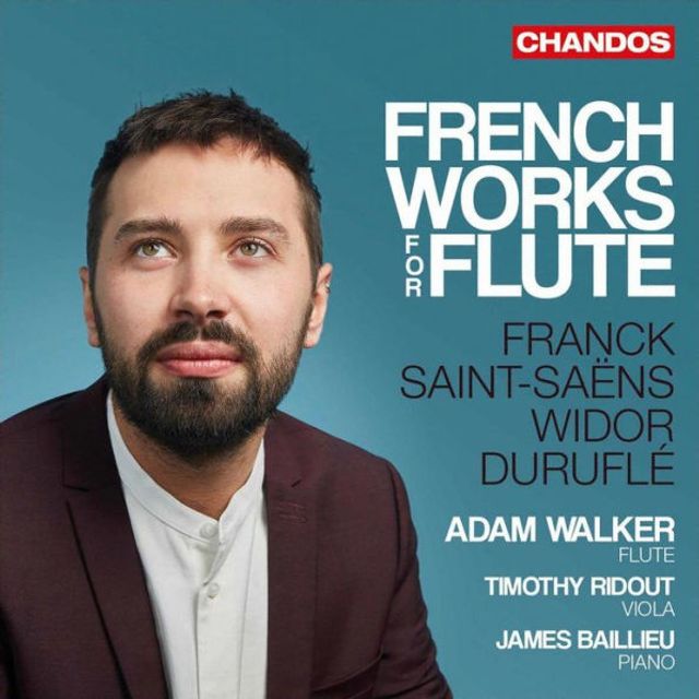 French Works for Flute: Franck, Saint-Sa¿¿ns, Widor, Durufl¿¿