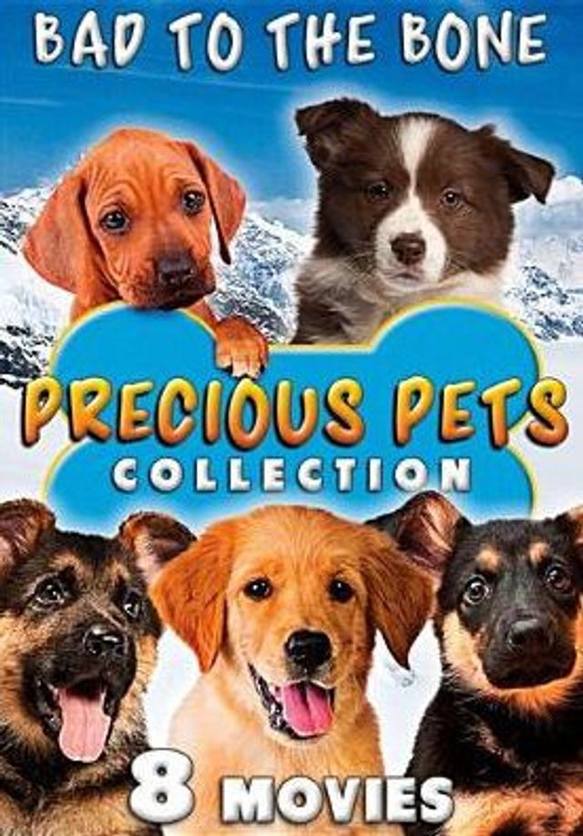 Precious Pets Collection: Bad to the Bone - 8 Movies [2 Discs]