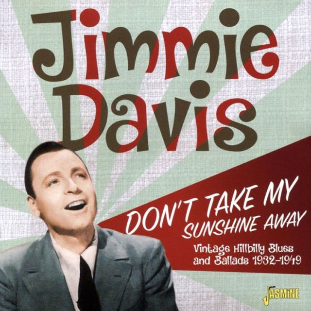 Don't Take My Sunshine Away: Vintage Hillbilly Blues & Ballads1932-1949