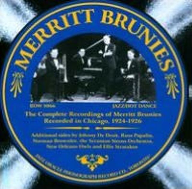 The Complete Recordings Of Merritt Brunies