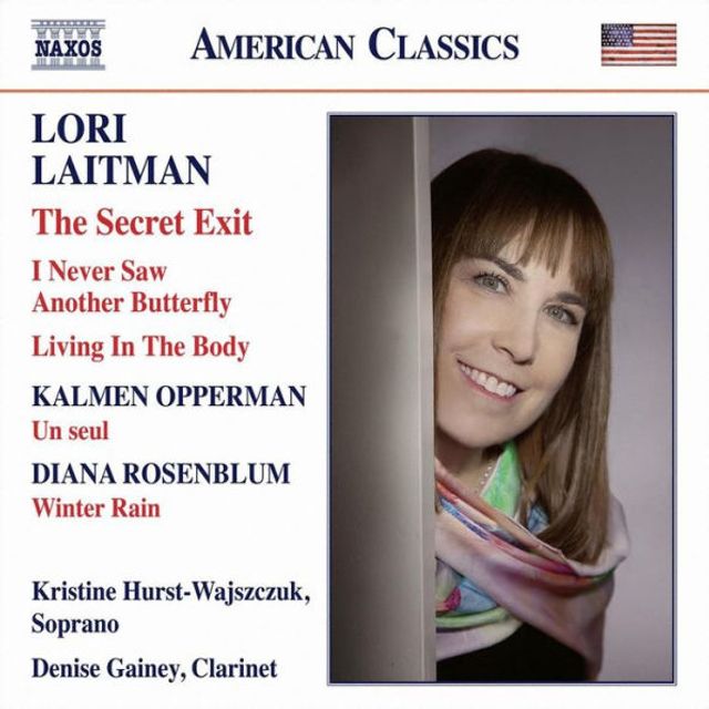 Lori Laitman: The Secret Exit; Kalmen Opperman: Un seul; Diana Rosenblum: Winter Rain