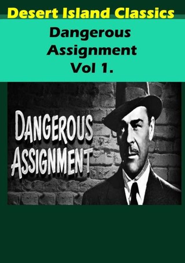 Dangerous Assignment: Volume 1