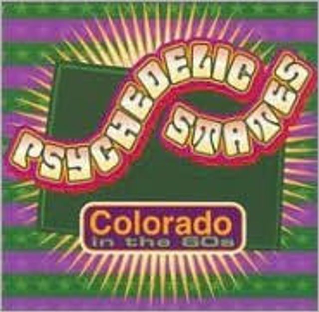 Psychedelic States: Colorado in the 60's