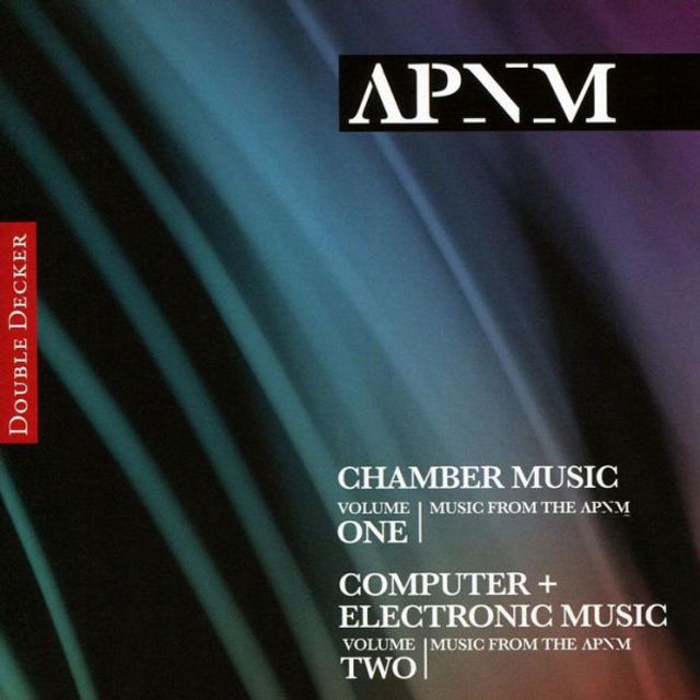 Chamber Music, Vol. 1 Music from APNM / Computer + Electronic Music, Vol. 2 Music from APNM