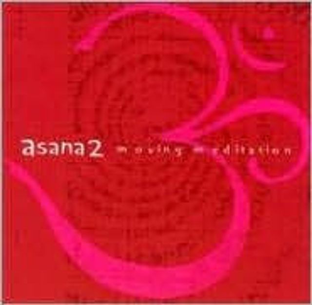 Asana 2: Moving Meditation