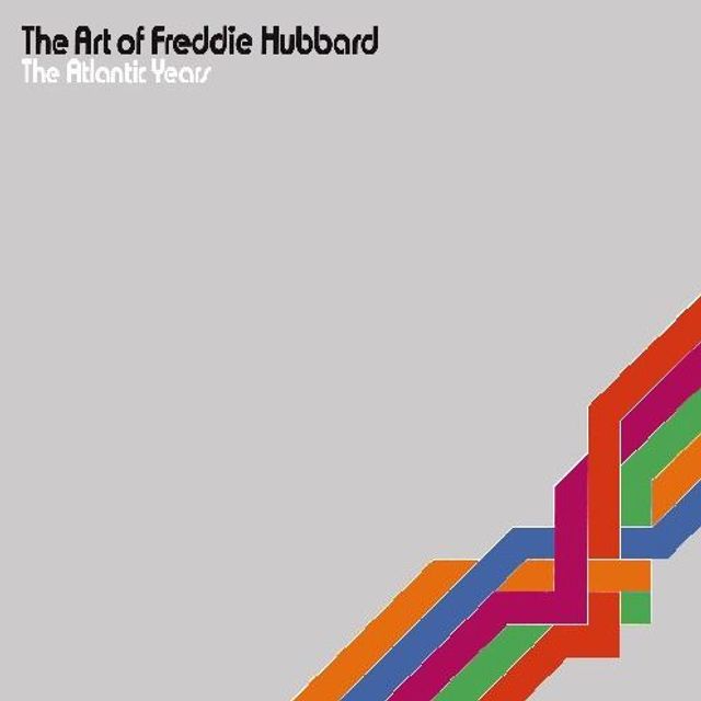 The Art of Freddie Hubbard: The Atlantic Years