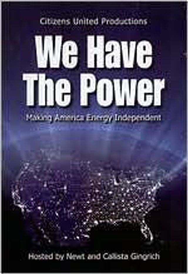 We Have the Power: Making America Energy Independent