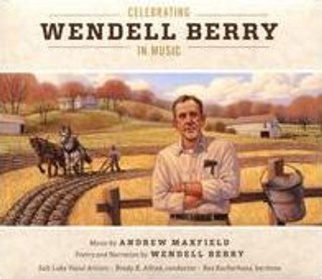 Celebrating Wendell Berry in Music