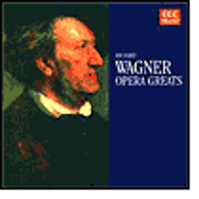 Wagner: Opera Greats