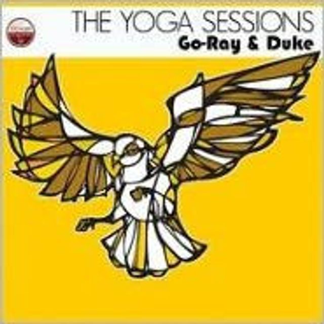 The Yoga Sessions: Go-Ray & Duke