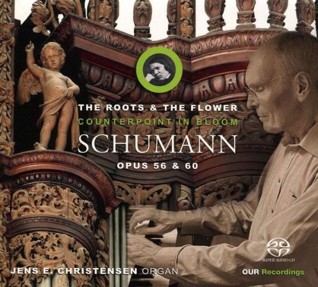 The Roots & The Flower: Counterpoint in Bloom - Schumann Opus 56 & 60
