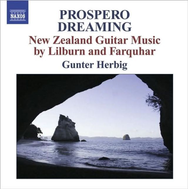 Prospero Dreaming: New Zealand Guitar Music by Lilburn & Farquhar