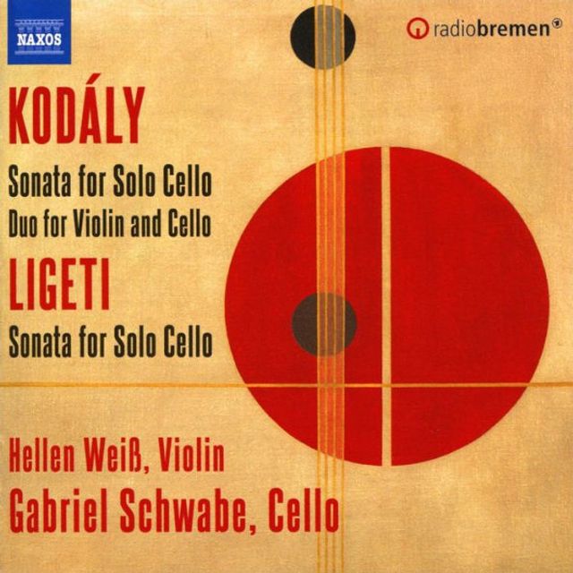 Kod¿¿ly: Sonata for Solo Cello; Duo for Violin and Cello; Ligeti: Sonata for Solo Cello