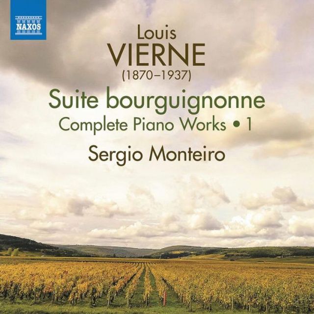 Vierne: Complete Piano Works, Vol. 1 - Suite bourguignonne