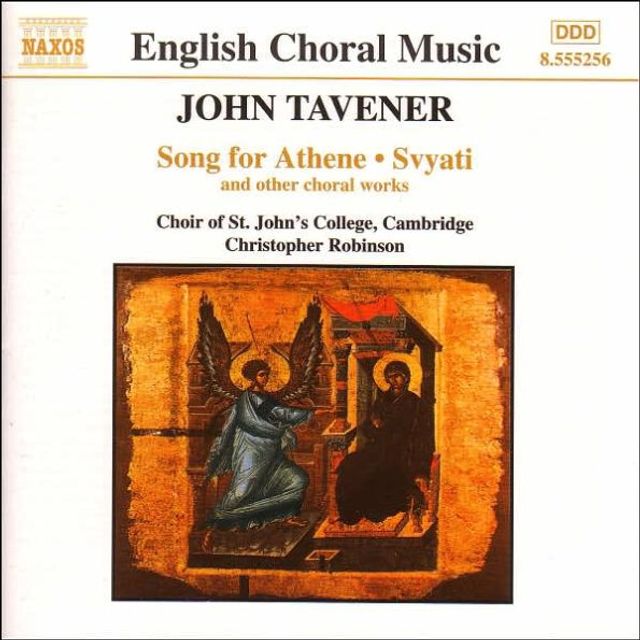 Tavener: Song for Athene, Svyati, and Other Choral Works