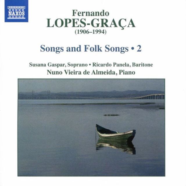 Fernando Lopes-Gra¿¿a: Songs and Folk Songs, Vol. 2