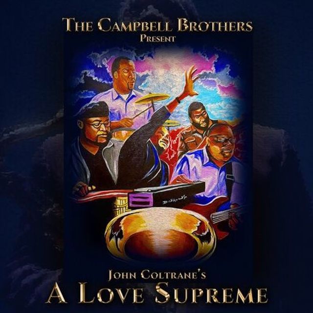 The Campbell Brothers Present John Coltrane's a Love Supreme