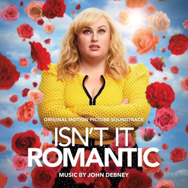 Isn't It Romantic [Original Motion Picture Soundtrack]