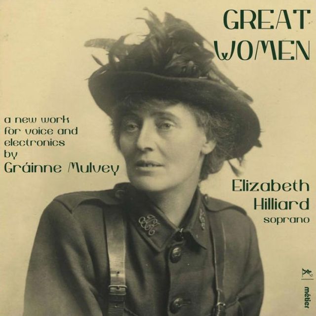 Great Women: A New Work for Voice and Electronics by Gr¿¿inne Mulvey