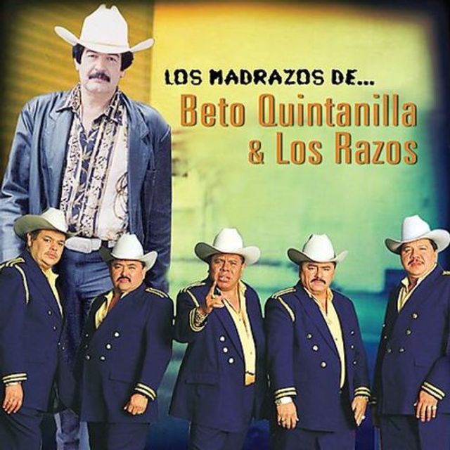 Los Madrazos de los Razos y Beto Quintanilla