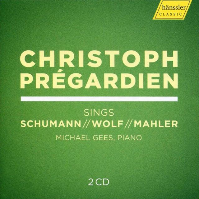 Christoph Pr¿¿gardien sings Schumann, Wolf, Mahler