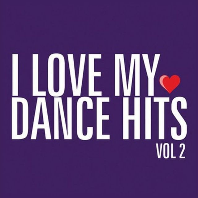 I Love My Dance Hits, Vol. 2